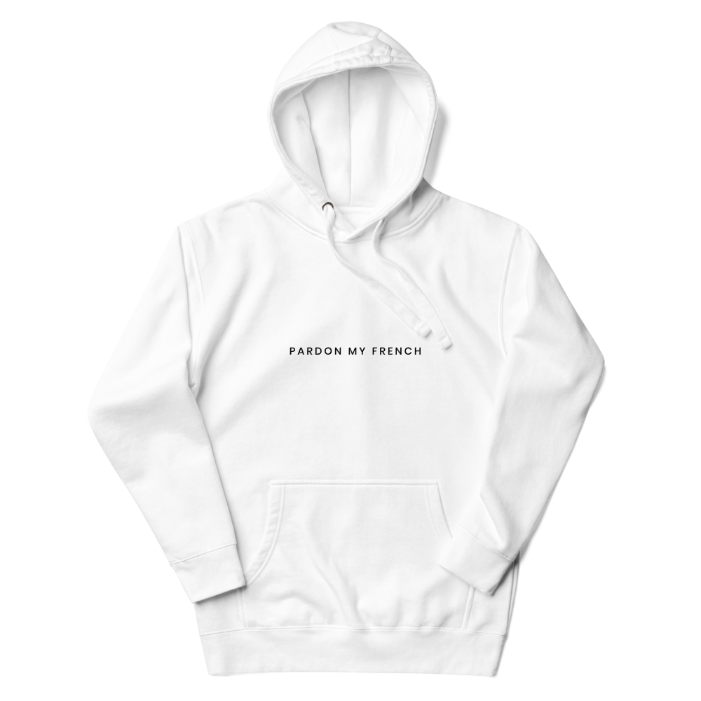 Pardon My French - Hoodie